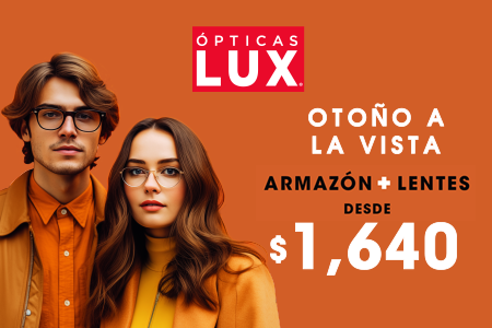Promociones en Lentes Opticas LUX Ve Mas Alla